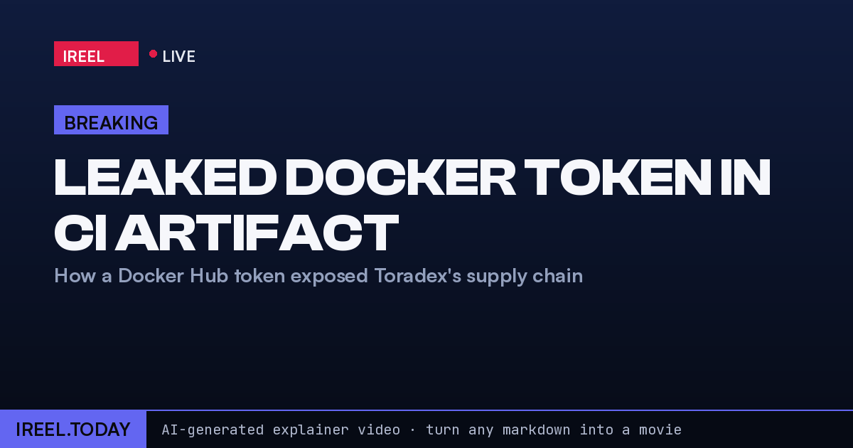 Leaked Docker Token in CI Artifact