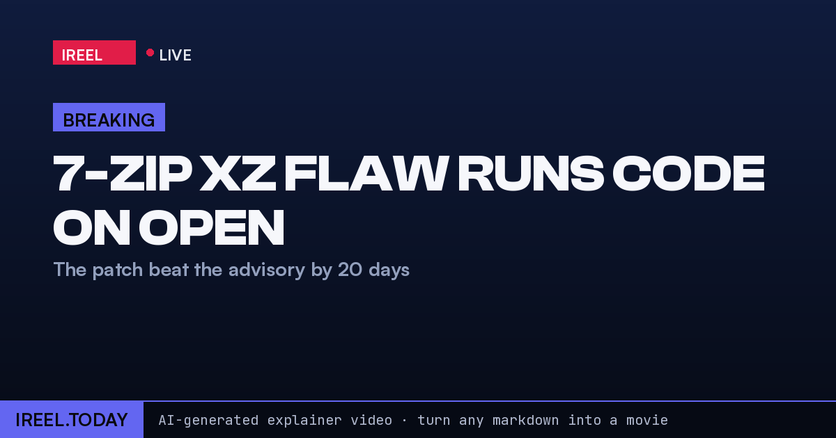 7-Zip XZ Flaw Runs Code on Open